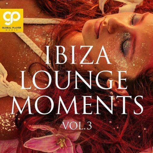 Ibiza Lounge Moments Vol. 3 (2023) FLAC