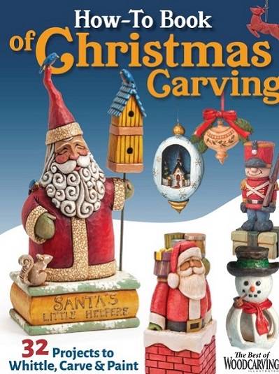 How-To Book of Christmas Carving: 32 Projects to Whittle, Carve & Paint