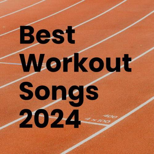 Best Workout Songs 2024 (2023)