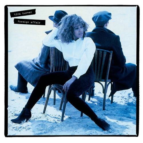 Tina Turner - Foreign Affair (4CD Deluxe 2021 Remaster) (1989) FLAC