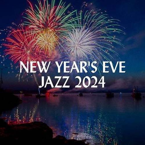 New Years Eve Jazz 2024 (2023) FLAC