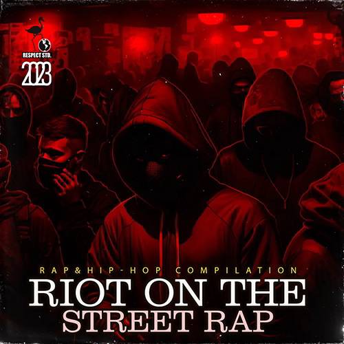 Riot On The Street Rap (2023)