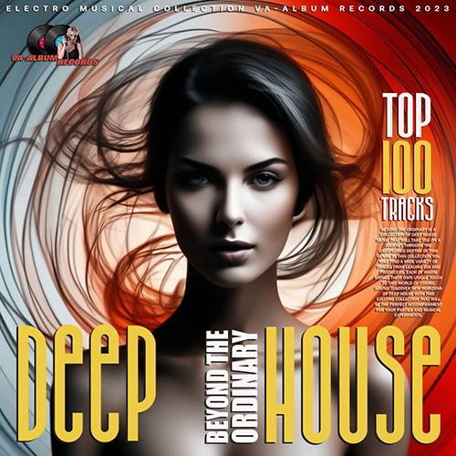 Deep House: Beyond The Ordinary (2023)