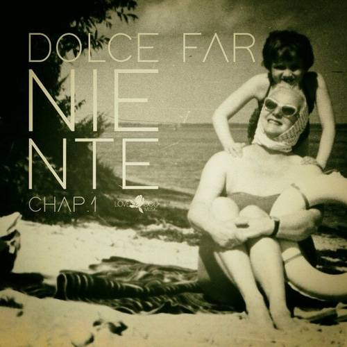 Dolce Far Niente Chap.1 (2023) FLAC