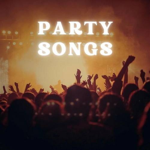 Party Songs (2023) FLAC