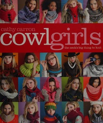 Cowl Girls: The Neck's Big Thing to Knit