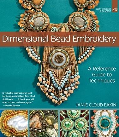 Dimensional Bead Embroidery: A Reference Guide to Techniques