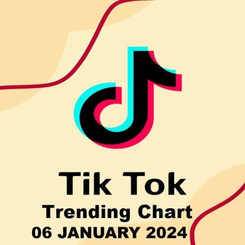 TikTok Trending Top 50 Singles Chart 06.01.2024 (2024)