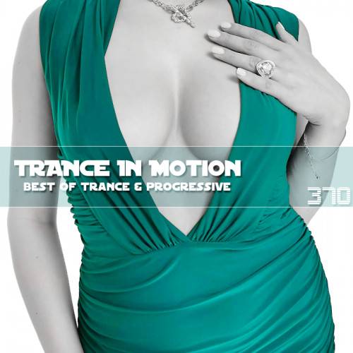 Trance In Motion Vol.370 (2024)