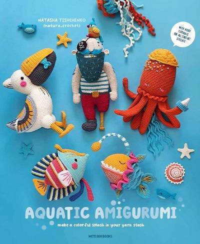 Aquatic Amigurumi: Make a Colorful Splash in Your Yarn Stash