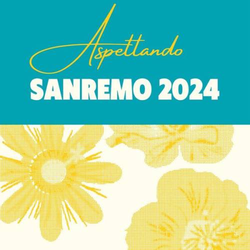 Aspettando Sanremo 2024 (2024)