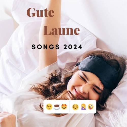 Gute Laune Songs 2024 (2024)