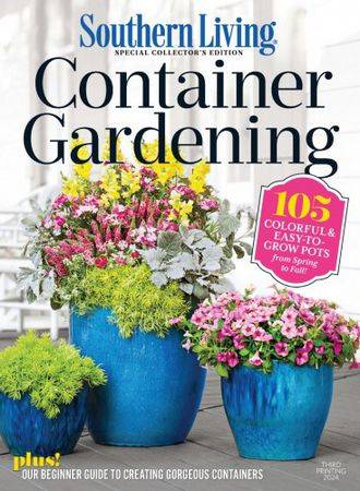 Southern Living - Container Gardening 2024