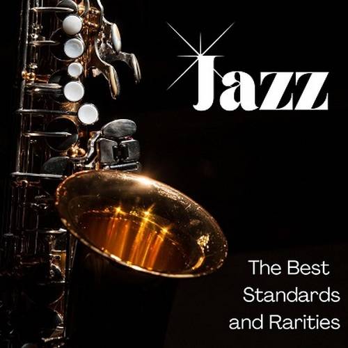 Jazz - The Best - Standards and Rarities (2024) FLAC