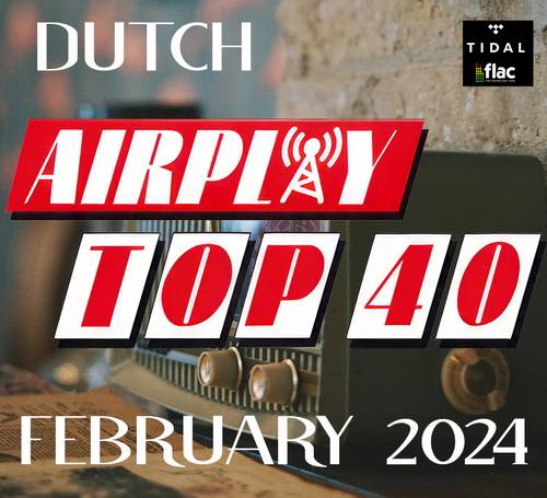 Airplay Top 40 - February 2024 (2024) FLAC