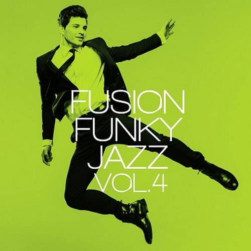 Fusion Funky Jazz Vol. 4 (2024) FLAC