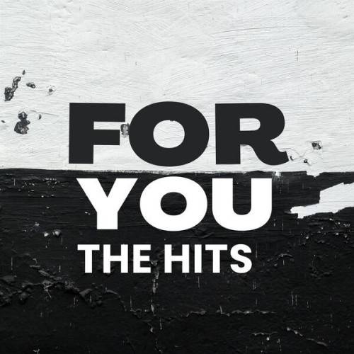 For You – The Hits (2024)