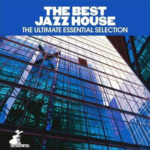 The Best Jazz House (The Ultimate Essential Selection) (2024) FLAC