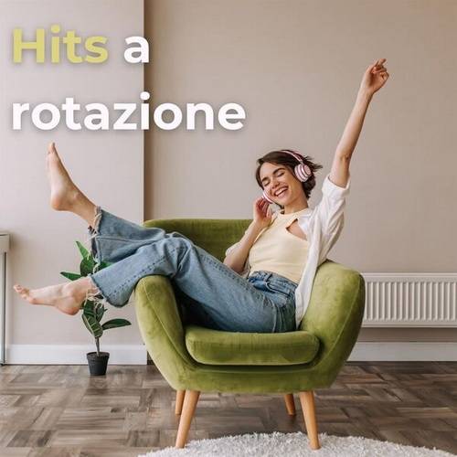 Hits a rotazione (2024) FLAC