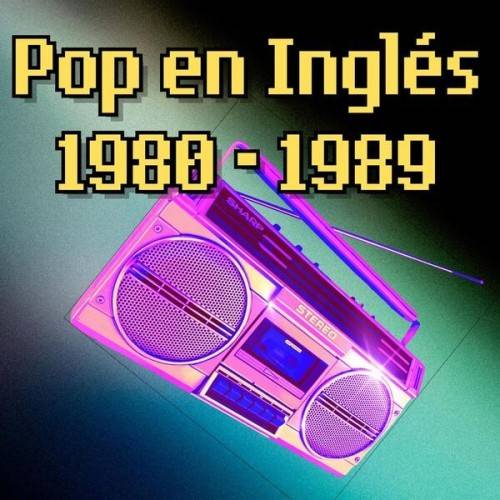 Pop en Ingles 1980–1989 (2024)