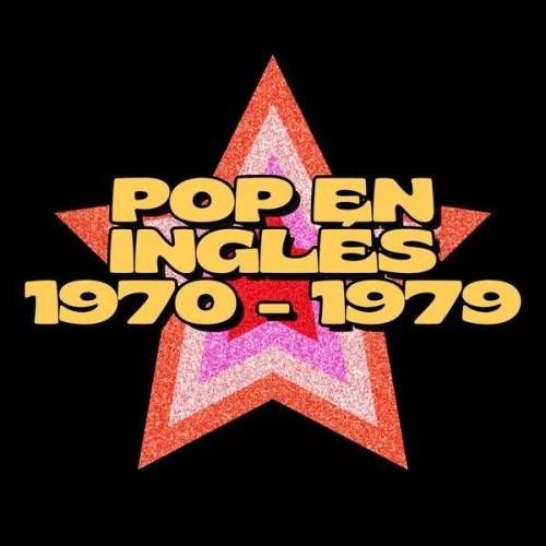 Pop en Ingles 1970–1979 (2024)