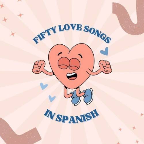 Fifty Love Songs in Spanish (2024)