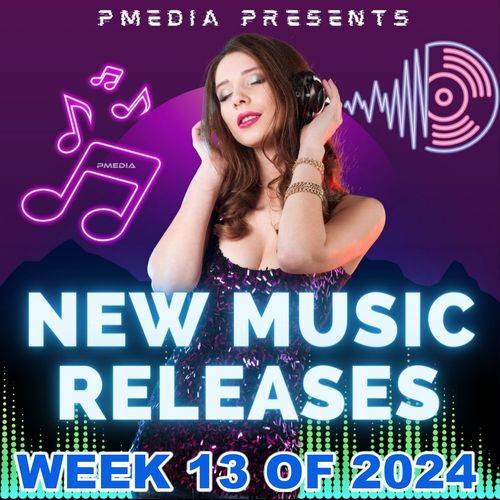 New Music Releases Week 13 (2024)