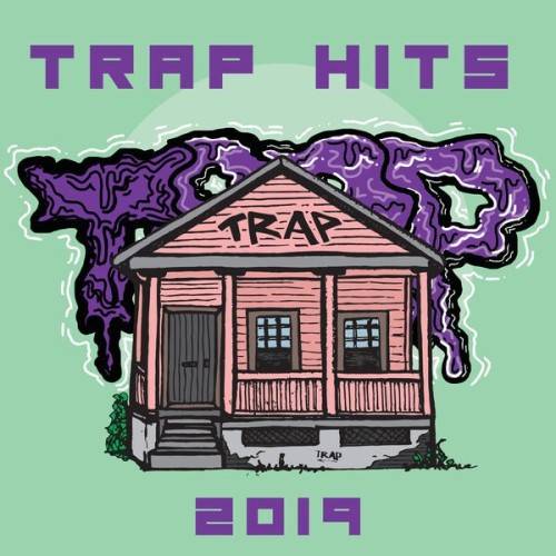 Trap Hits 2019 (2024)