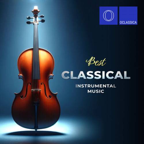 Best Classical Instrumental Music (2024) FLAC