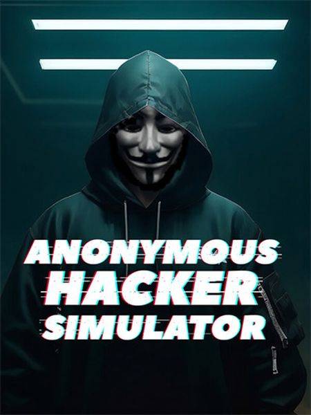 Anonymous Hacker Simulator (2024/Ru/En/Multi/RePack от FitGirl)