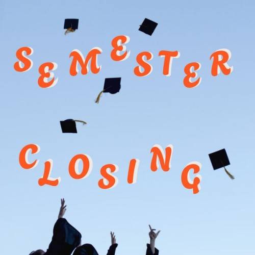 Semester Closing (2024)