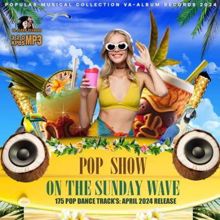 Pop Show On The Sunday Wave (2024)