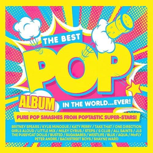 The Best Pop Album in the World...ever! Pure Pop Smashes from Poptastic Super–stars! (3CD) (2024)