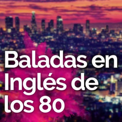 Baladas en Ingles de los 80 (2024)