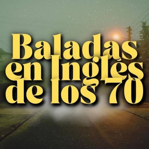 Baladas en Ingles de los 70 (2024)