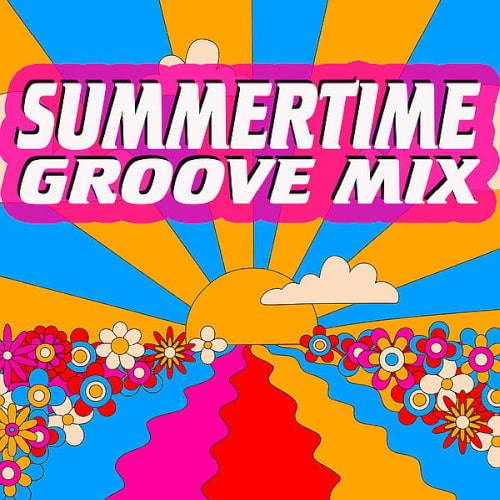 Summertime Groove Mix (2024)