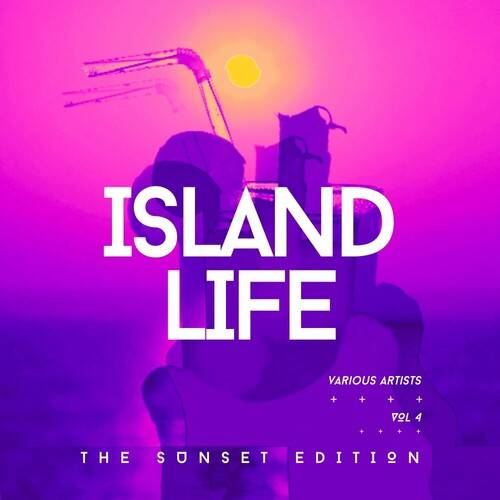 Island Life (The Sunset Edition) Vol.4 (2024) FLAC