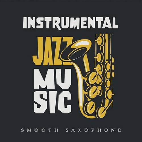Instrumental Jazz Music (Smooth Saxophone) (2024) FLAC