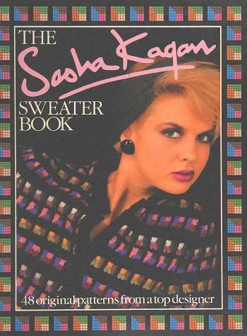 The Sasha Kagan Sweater Book