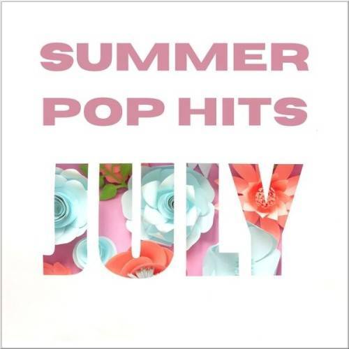 Summer Pop Hits July (2024)