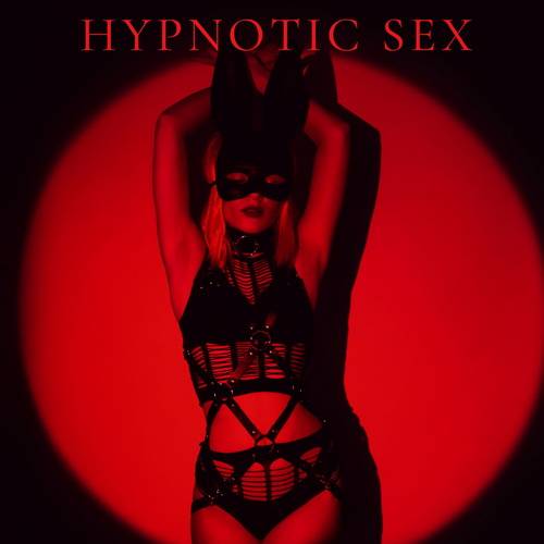 Hypnotic Sex Sensual Experience of Intimacy and Orgasm (2024) FLAC