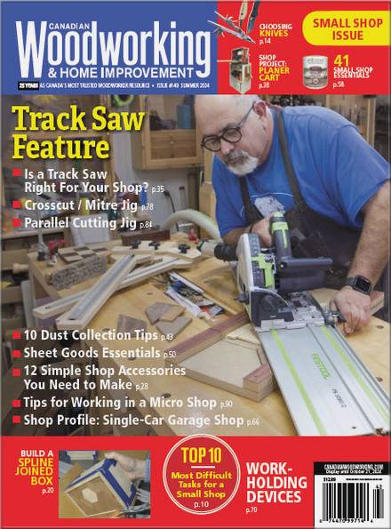 Canadian Woodworking & Home Improvement №149 (Summer 2024)