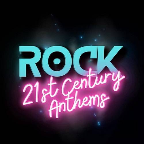 Rock 21st Century Anthems (2024) FLAC