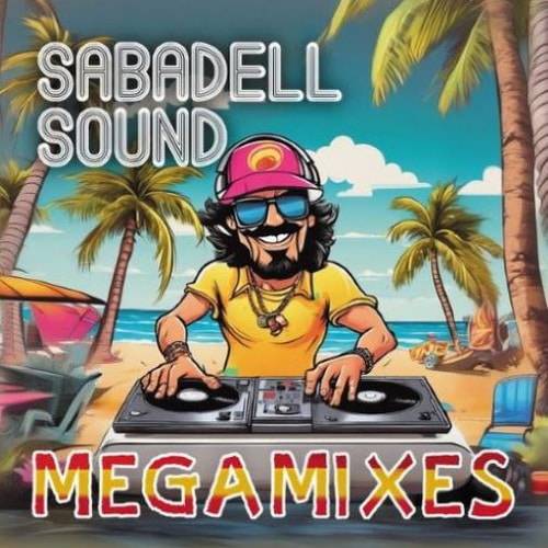 Sabadell Sound Megamixes (2024) FLAC