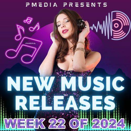 New Music Releases Week 22 (2024)