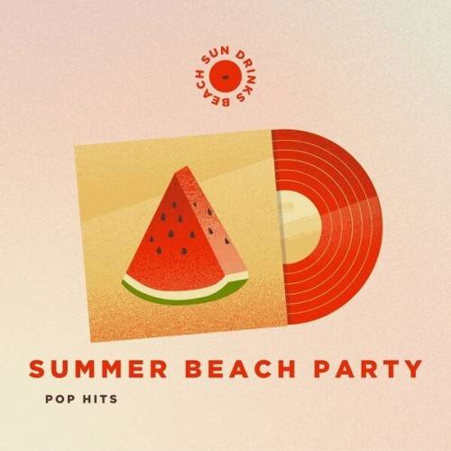 Summer Beach Party – Pop Hits – Beach Drinks Sun (2024)