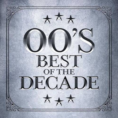 00s - Best of The Decade (2024)