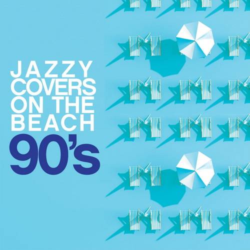 Jazzy Covers 90s On The Beach (2024) FLAC