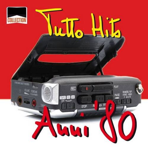 Collection Tutto Hits Anni 80 (2013) FLAC