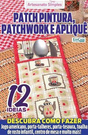 Artesanato Simples ed.13 2024 Patch Pintura, Patchwork E Aplique